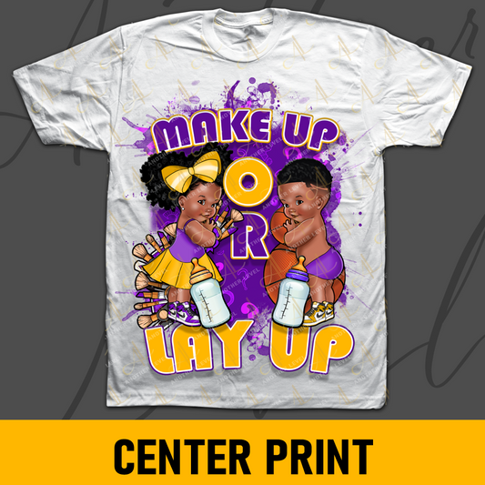 Makeup Or Layup - Gender Reveal Center Print Shirt