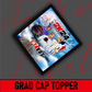 Graduation Cap Topper