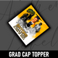 Grad Cap Topper